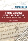 Diritto canonico e culture giuridiche. Nel centenario del Codex Iuris Canonici del 1917 libro