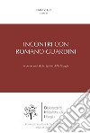 Incontri con Romano Guardini. A cento anni da «Lo spirito della liturgia» libro di Rego J. (cur.)