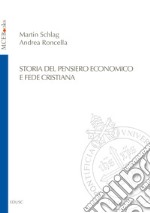 Storia del pensiero economico e fede cristiana