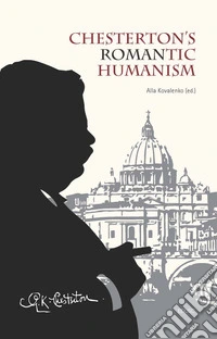Chesterton's romantic humanism