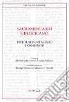 Sacramentario gregoriano. Testo latino-italiano e commento libro