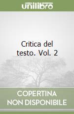 Critica del testo. Vol. 2