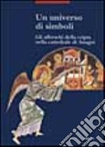 Un universo di simboli. Gli affreschi della cripta nella Cattedrale di Anagni libro