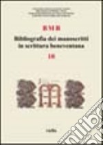 BMB. Bibliografia dei manoscritti in scrittura beneventana. Vol. 10 libro