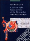 Codicologia trecentesca della Commedia. Entro e oltre l'antica vulgata libro di Boschi Rotiroti Marisa