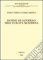 Donne di governo nell'Europa moderna libro