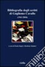 Bibliografia degli scritti di Guglielmo Cavallo (1963-2004) libro