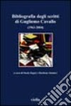Bibliografia degli scritti di Guglielmo Cavallo (1963-2004) libro