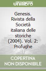 Genesis. Rivista della Società italiana delle storiche (2004). Vol. 2: Profughe libro