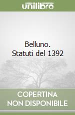 Belluno. Statuti del 1392