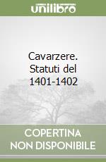 Cavarzere. Statuti del 1401-1402 libro