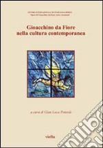 Gioacchino da Fiore nella cultura contemporanea libro