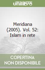 Meridiana (2005). Vol. 52: Islam in rete libro
