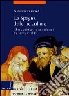 La Spagna delle tre culture. Ebrei, cristiani e musulmani tra storia e mito libro