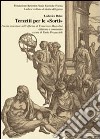 Terzetti per le «sorti». Poesia oracolare nell'officina di Francesco Marcolini libro di Dolce Lodovico Procaccioli P. (cur.)