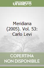 Meridiana (2005). Vol. 53: Carlo Levi libro