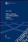 Delio Cantimori e la cultura politica tedesca (1927-1940) libro di D'Elia Nicola