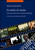 La storia al cinema. La schiavitù sullo schermo da Kubrick a Spielberg libro