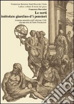 Le sorti intitolate giardino d'i pensieri (rist. anast. 1540) libro