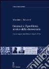 Gramsci e il problema storico della democrazia. Ediz. illustrata libro di Salvadori Massimo L.