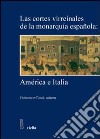 Las Cortes Virreinales de la monarquia espanola: America e Italia libro di Cantù F. (cur.)