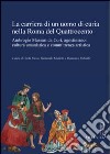 La carriera di un uomo di curia nella Roma del quattrocento libro