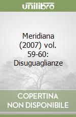 Meridiana (2007) vol. 59-60: Disuguaglianze libro