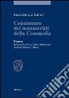 Censimento dei manoscritti della commedia. Firenze, biblioteche Riccardiana e Moreniana. Società dantesca italiana libro