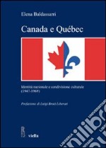 Canada e Québec. Identità nazionale e condivisione culturale (1947-1969)