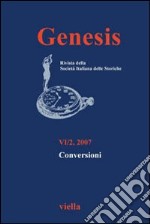 Genesis. Rivista della Società italiana delle storiche (2007). Vol. 2: Conversioni libro