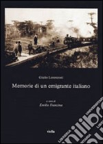 Memorie di un emigrante italiano libro