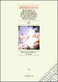 Meridiana (2008). Vol. 61: Mezzogiorno/Italia libro