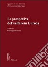 Le prospettive del welfare in Europa libro