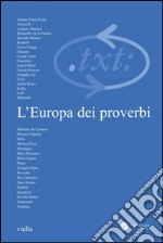 Critica del testo. Vol. 11: L'Europa dei proverbi libro