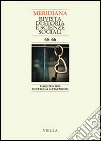 Meridiana (2009) vol. 65-66: L'Aquila 2010: dietro la catastrofe libro