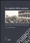 La Capitale della nazione. Roma e la sua provincia nella crisi del sistema liberale libro