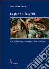 Le porte della storia. L'età moderna attraverso antiporte e frontespizi figurati. Ediz. illustrata libro