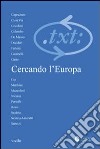 Critica del testo. Vol. 13/3: Cercando l'Europa libro