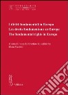 I diritti fondamentali in Europa. Ediz. italiana, francese e inglese libro