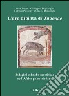 L'ara dipinta di Thaenae. Indagini sul culto martiriale nell'Africa paleocristiana libro