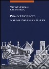 Pisa nel Medioevo. Potenza sul mare e motore di cultura libro