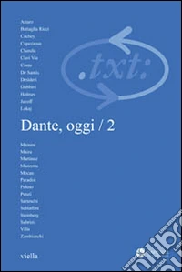 Critica del testo. Vol. 14/2: Dante, oggi libro