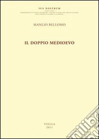 Il doppio Medioevo