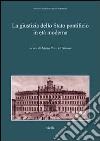 La giustizia della Stato pontificio in età moderna. Atti del Convegno di studi (Roma, 9-10 aprile 2011) libro