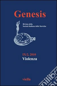 Genesis. Rivista della Società italiana delle storiche (2010). Vol. 2: Violenza libro