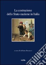 La costruzione dello stato-nazione in Italia