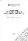 I cartulari di S. Pietro in Maone presso Rovigo (sec. XII-XV) libro