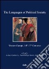 The languages of political society. Western Europe, 14th-17th centuries libro