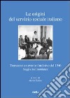 Le origini del servizio sociale italiano. Tremezzo: un evento fondativo del 1946. Saggi e testimonianze libro