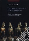 Etica della conservazione e tutela del passato libro